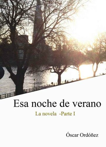 Esa noche de verano. Parte 1