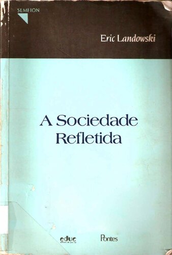 A Sociedade Refletida
