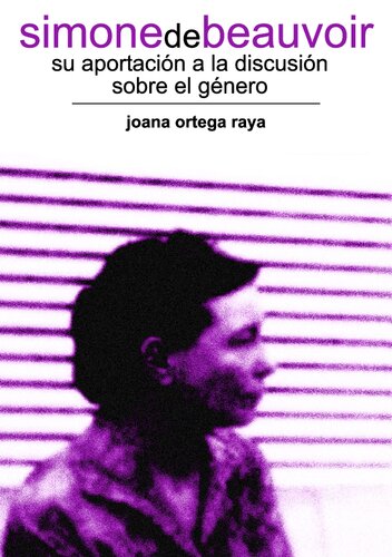 Simone de Beauvoir: su aportación a la discusión sobre el género