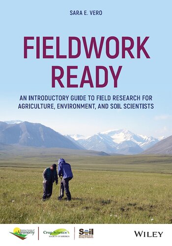 Fieldwork Ready: An introductory Guide to Field Research for Agriculture, Environment, and Soil Scientists