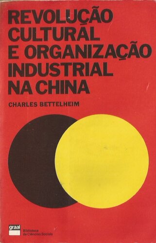 Revolução Cultural e organização Industrial na China