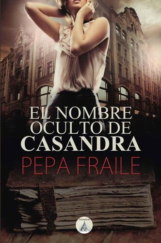 - Fiction -  El nombre oculto de Casandra