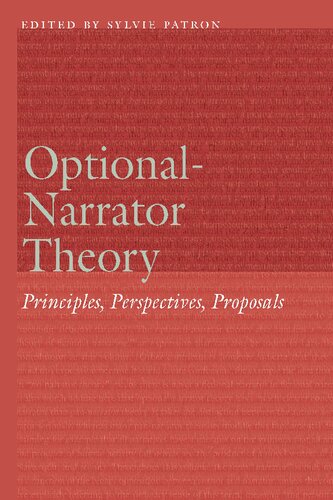Optional-Narrator Theory: Principles, Perspectives, Proposals
