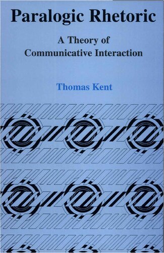 Paralogic Rhetoric: A Theory of Communicative Interaction