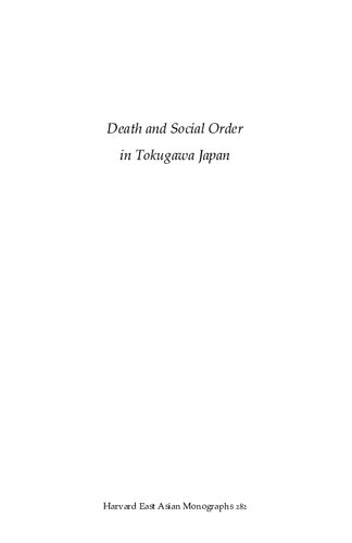 Death and Social Order in Tokugawa Japan: Buddhism, Anti-Christianity, and the Danka System: No. 282