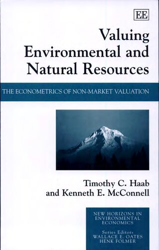 Valuing Environmental and Natural Resources: The Econometrics of Non-Market Valuation