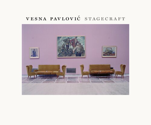Vesna Pavlovic: Stagecraft
