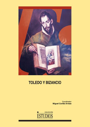 Toledo y Bizancio coordinador, Miguel Cortés Arrese.