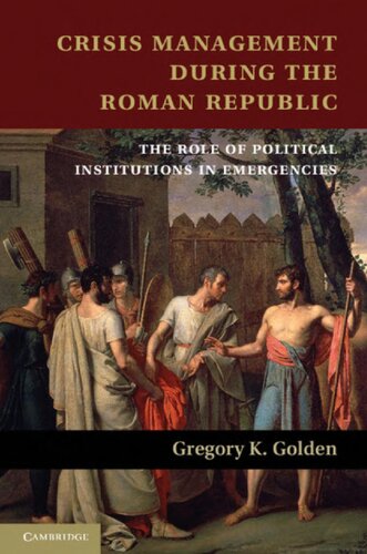 Crisis management during the Roman Republic: the role of political institutions in emergencies