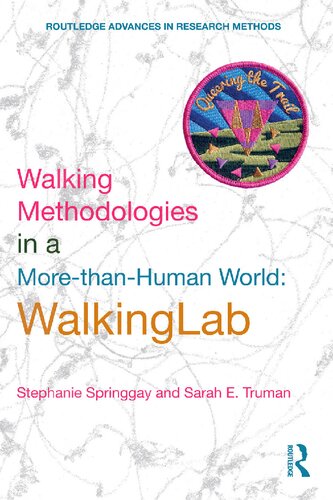 Walking Methodologies in a More-Than-Human World: Walkinglab