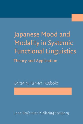 Japanese Mood and Modality in Systemic Functional Linguistics: Theory and Application