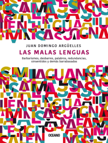 Las malas lenguas: Barbarismos, desbarres, palabros, redundancias, sinsentidos y demás barrabasadas