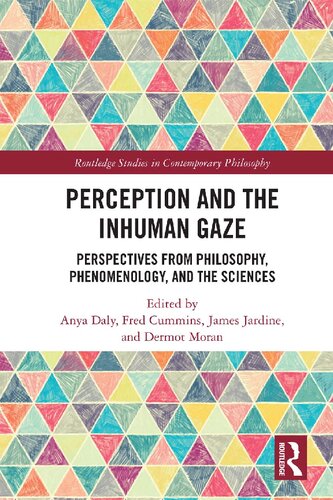 Perception and the Inhuman Gaze: Perspectives from Philosophy, Phenomenology, and the Sciences