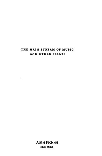 The main stream of music, and other essays