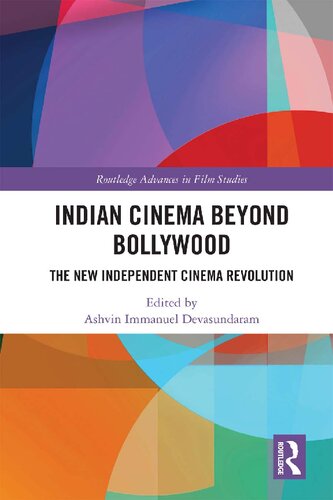 Indian Cinema Beyond Bollywood: The New Independent Cinema Revolution