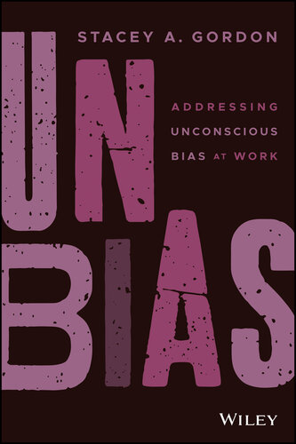 Unbias: Dismantling Unconscious Bias at Work