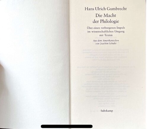 Die Macht der Philologie. Über einen verborgenen Impuls im wissenschaftlichen Umgang mit Texten