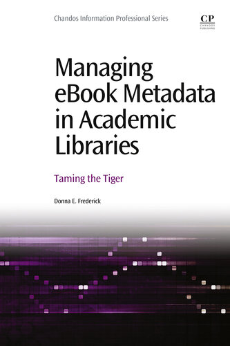 Managing eBook Metadata in Academic Libraries: Taming the Tiger