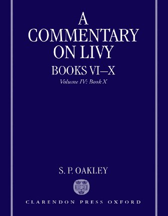 A Commentary on Livy, Books VI-X, Volume IV, Book X: 4