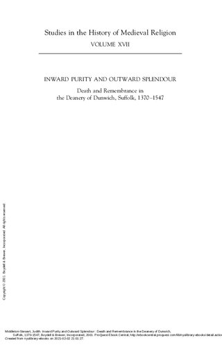Inward Purity and Outward Splendour: Death and Remembrance in the Deanery of Dunwich, Suffolk, 1370-1547