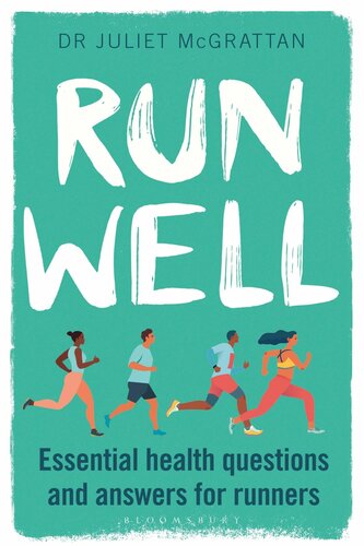 Run Well: Essential health questions and answers for runners