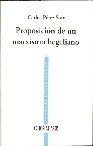 Proposición de un marxismo hegeliano