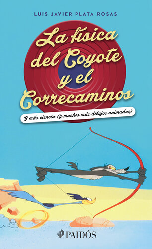 La fisica del Coyote y el Correcaminos