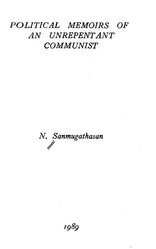 Political memoirs of an unrepentant communist