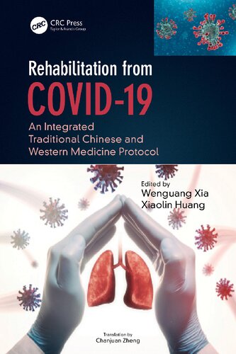 Rehabilitation from COVID-19: An Integrated Traditional Chinese and Western Medicine Protocol