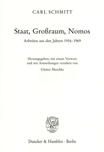 Staat, Großraum, Nomos. Arbeiten aus den Jahren 1919–1969