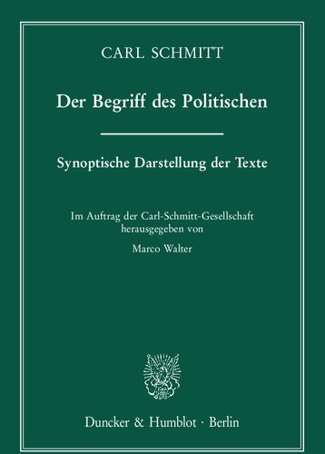 Der Begriff des Politischen. Synoptische Darstellung der Texte