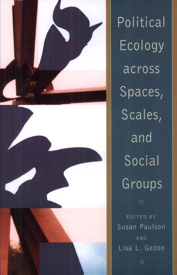 Political Ecology Across Spaces, Scales, and Social Groups