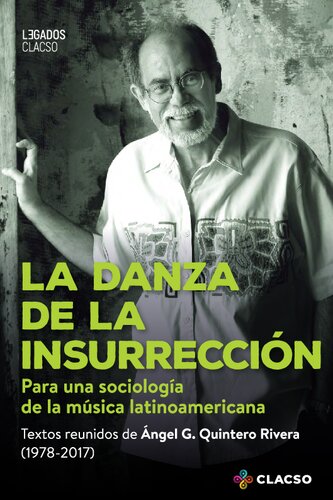 La danza de la insurrección: para una sociología de la música latinoamericana