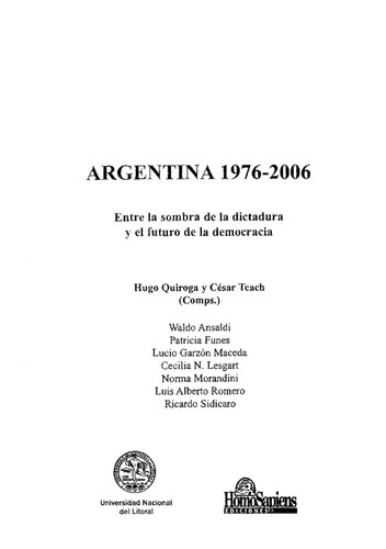 Argentina 1976-2006 : entre la sombra de la dictadura y el futuro de la democracia