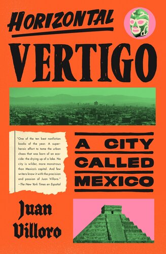 Horizontal Vertigo: A City Called Mexico