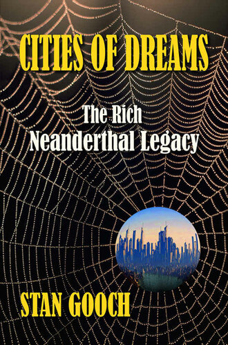 Cities of Dreams: The Rich Neanderthal Legacy