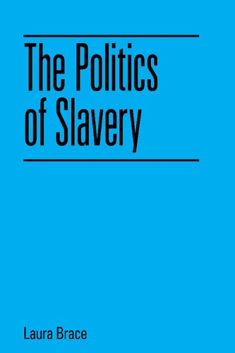 The Politics Of Slavery