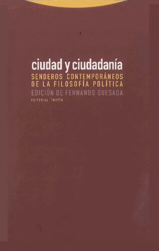 Ciudad y ciudadanía : senderos contemporáneos de la filosofía política