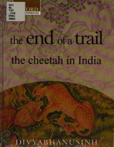 The end of a trail : the cheetah in India