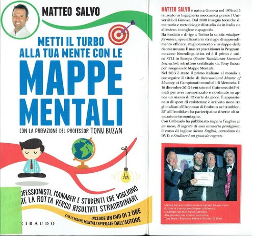 Metti il turbo alla tua mente con le mappe mentali. Per professionisti, manager e studenti che vogliono trovare la rotta verso risultati straordinari.