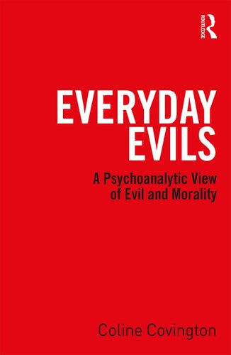 Everyday Evils: A Psychoanalytic View of Evil and Morality