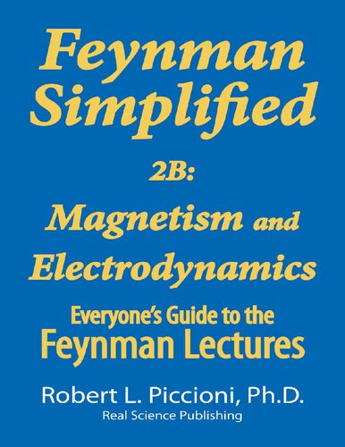 Feynman Simplified 2B: Magnetism & Electrodynamics