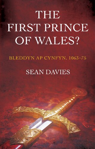 The First Prince of Wales? Bleddyn ap Cynfyn, 1063-75