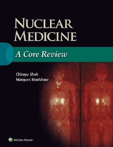 Nuclear Medicine: A Core Review