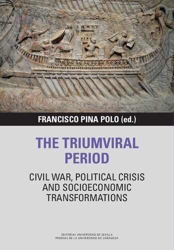 The Triumviral Period: Civil War, Political Crisis and Socioeconomic Transformations