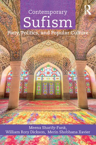 Contemporary Sufism: Piety, Politics, and Popular Culture