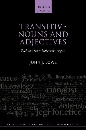 Transitive Nouns and Adjectives: Evidence from Early Indo-Aryan: 25