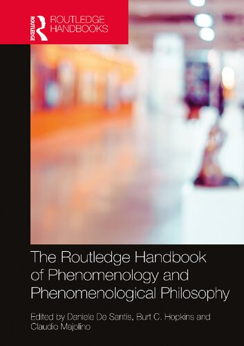 The routledge handbook Of phenomenology and Phenomenological Philosophy