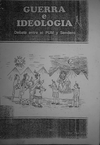 Guerra e Ideologia - Debate entre el PUM y Sendero