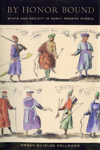 By Honor Bound: State and Society in Early Modern Russia